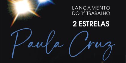 PAULA CRUZ LANÇA PRIMEIRO TRABALHO DISCOGRÁFICO EM SOUSEL