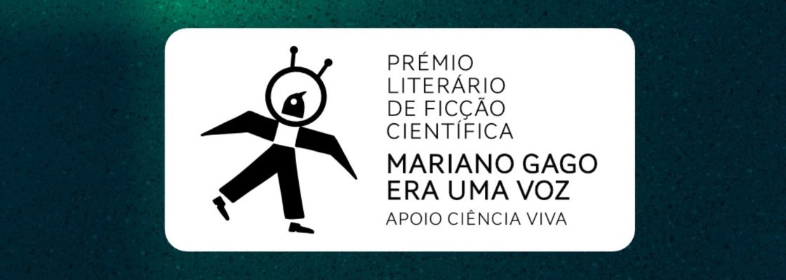 (Português) Candidaturas abertas ao PRÉMIO LITERÁRIO DE FICÇÃO CIENTÍFICA MARIANO GAGO | ER...