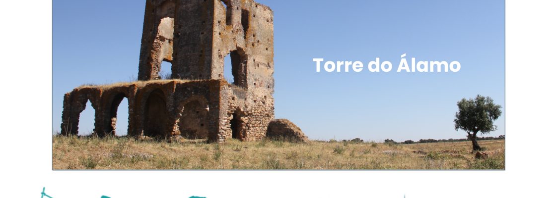 Torre do Álamo – Dia Internacional dos Monumentos e Sítios