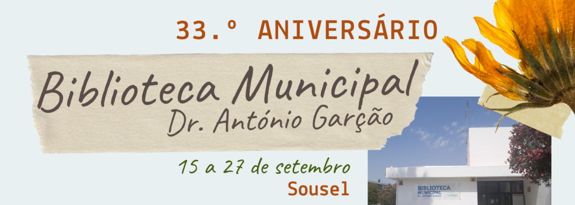 33º Aniversário da Biblioteca Municipal Dr. António Garção
